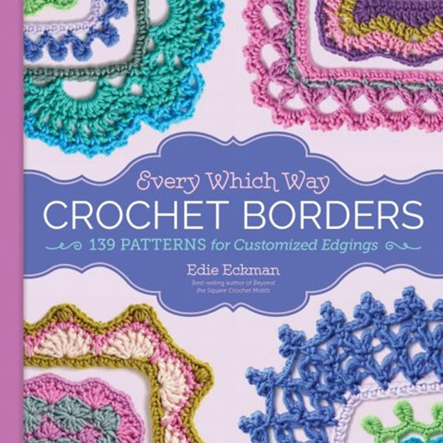 Crochet Borders- Every Which Way