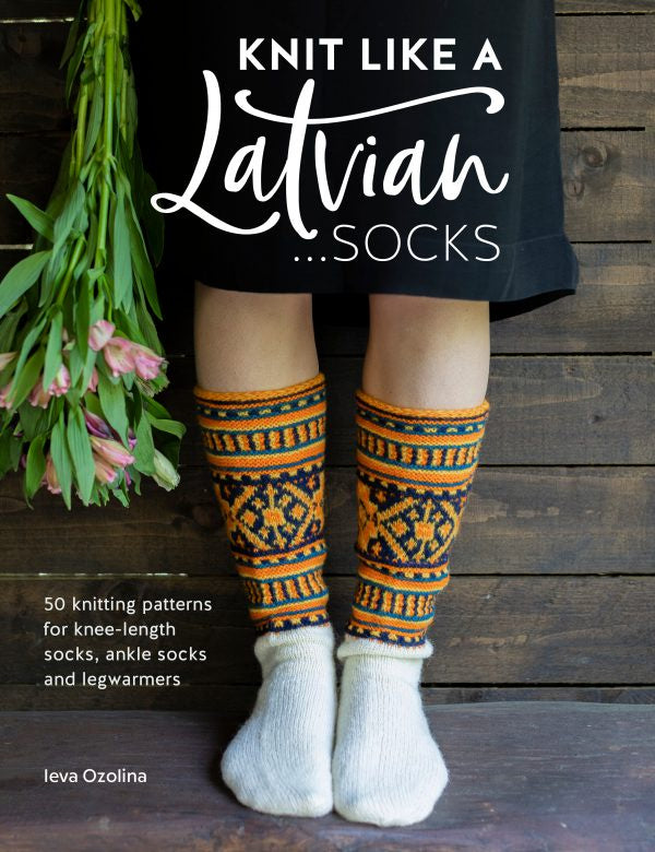 Knit Like a Latvian...Socks